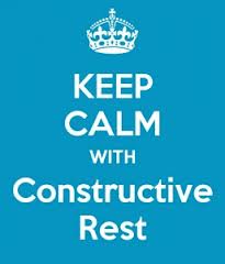 Constructive Rest. Rest Up!